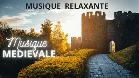 musique médiévale relaxante.